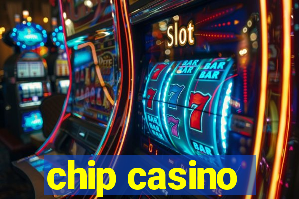 chip casino